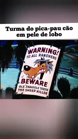 Turma do pica pau cão em pele de lobo