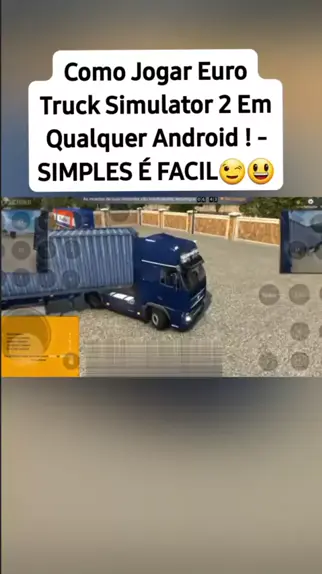 Como Jogar Euro Truck Simulator 2 Em Qualquer Android Simples É Facil