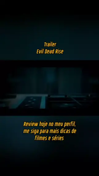 Trailer, Evil Dead Rise, filme estreia em breve