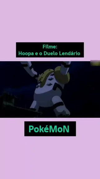 Pokémon o Filme: Hoopa e o Duelo Lendário