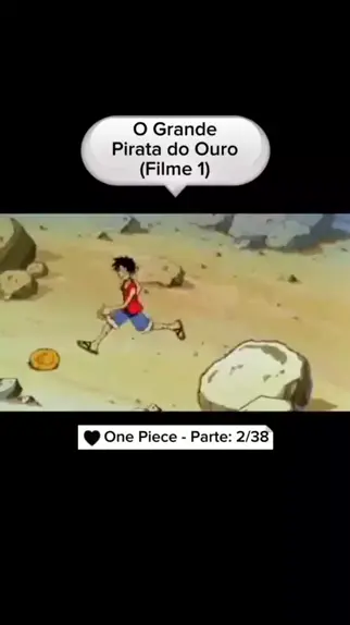 One Piece Filme 1 - O Grande pirata do Ouro