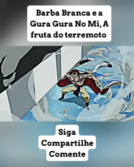 Gura Gura no mi A fruta de Barba Branca (One Piece) 