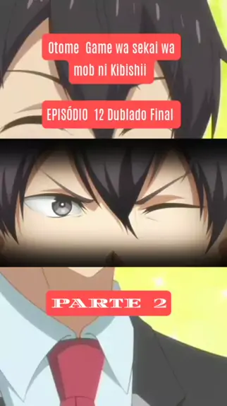 otome game sekai wa mob dublado aplicativo｜Pesquisa do TikTok