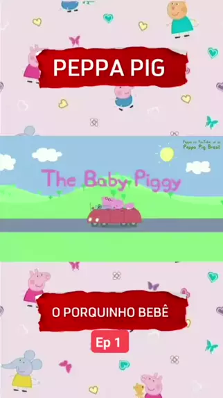 peppa pig o porquinho bebê