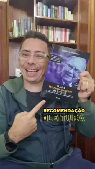 Descubra Os Segredos Do Investimento De Sucesso Com Warren Buffett Recomendo Fortemente A