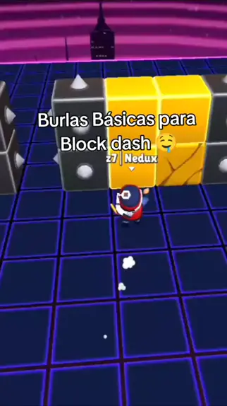 burlas do block dash lendario