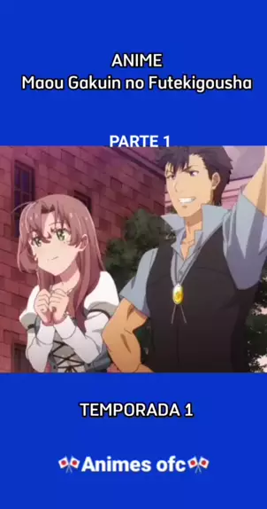 Anime maou gakuin no futekigousha dublado ep 1 parte 1