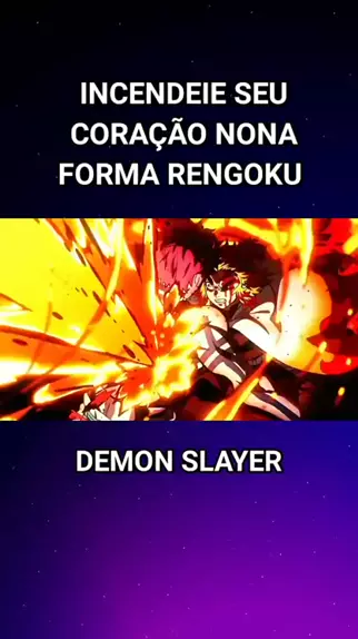 RENGOKU - INCENDEIA O SEU CORAÇÃO (Demon Slayer) 