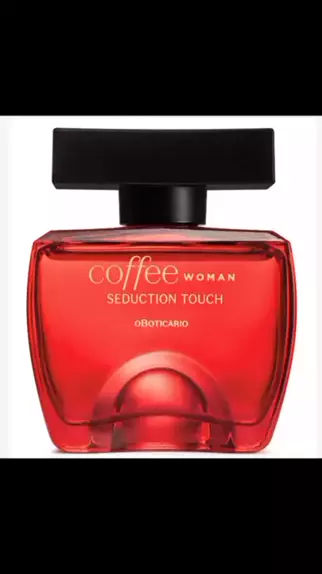 coffee woman seduction touch desodorante colônia