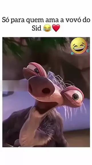 A Vovó do Sid é a melhor de todas!!😏🍃 