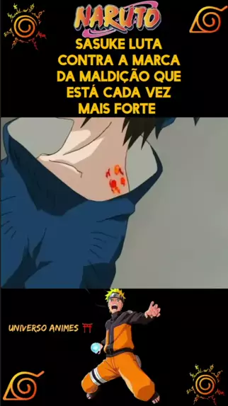 SASUKE RECUPERA A MARCA DA MALDIÇÃO