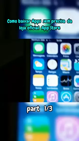 Como baixar Apps sem precisa da loja oficial App Store 