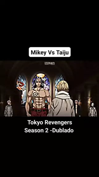 Mikey vs Taiju  Tokyo Revengers Dublado 