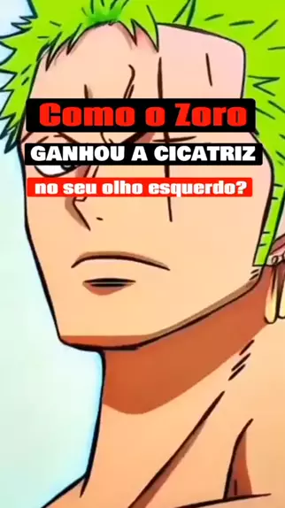 zoro cicatriz olho