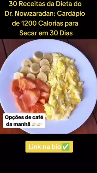 30 Receitas da Dieta do Dr. Nowzaradan: Cardápio de 1200 Calorias para