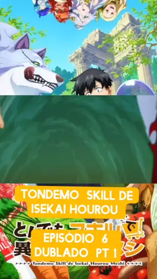 Assistir Tondemo Skill de Isekai Hourou Meshi ep 6 - Anitube