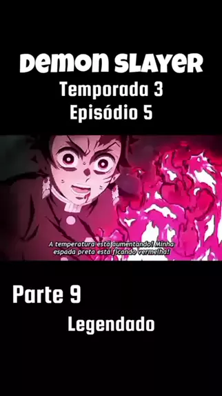 DEMON SLAYER 2 TEMPORADA EP 10 LEGENDADO PT-BR {DATA E HORA DE