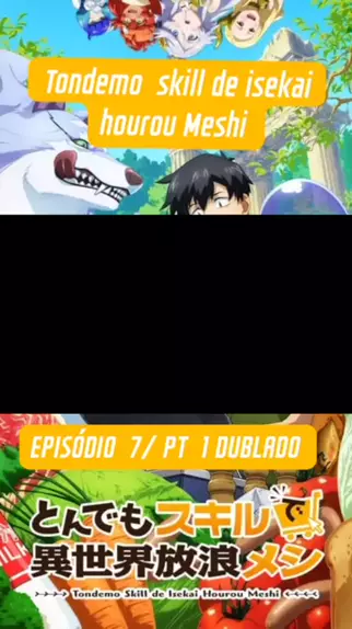 tondemo skill de isekai hourou meshi 2 temporada dublado