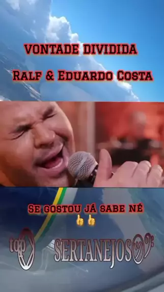 Vontade Dividida - Eduardo Costa & Ralf