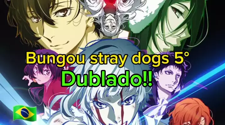 Bungou stray dogs 5° temporada Dublada em português na crunchyroll