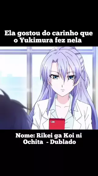 rikei ga koi ni ochita (dublado)