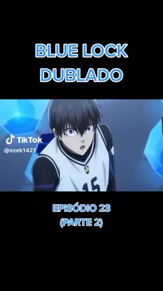 blue lock episódio 15 dublado｜TikTok Search