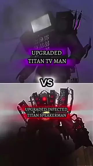 Titan Speaker Man Upgrade Vs Tv Man E Titan Camera Man Kwai