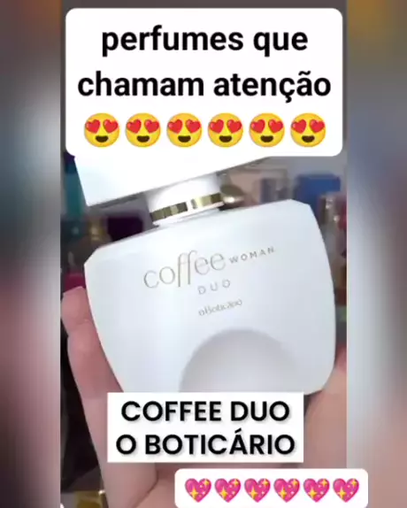 PERFUME COFFEE WOMAN DUO ( O BOTICÀRIO ) 