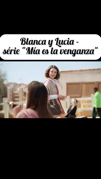 Blanca y lucia deals mia es la venganza