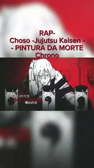 choso jujutsu kaisen pintura da morte chrono