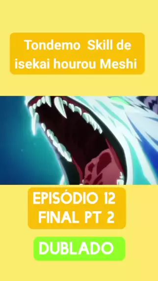 Assista Tondemo Skill de Isekai Hourou Meshi temporada 1 episódio 2 em  streaming
