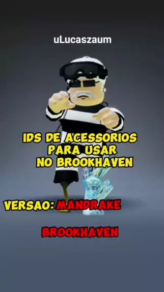 NOVOS IDs SECRETOS DOS MANDRAKE NO BROOKHAVEN 