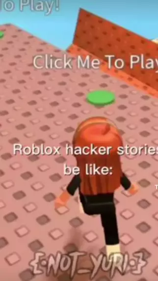 Roblox hacker stories be like