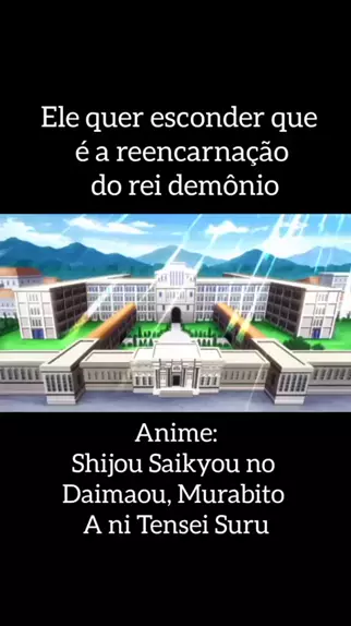 TRECHOS DE SHIJOU SAIKYOU NO DAIMAOU, MURABITO A NI TENSEI SURU DUBLADO!! 