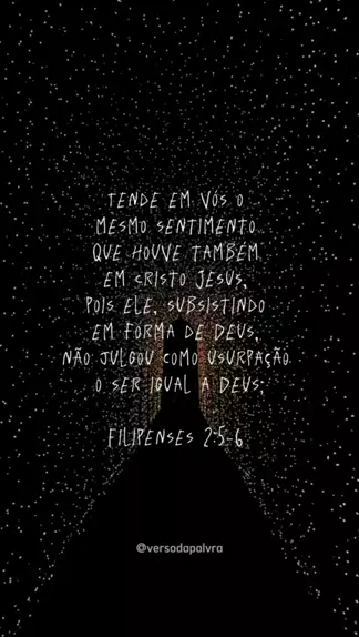 Filipenses 2:5-11 Tende em vós o mesmo sentimento que houve também