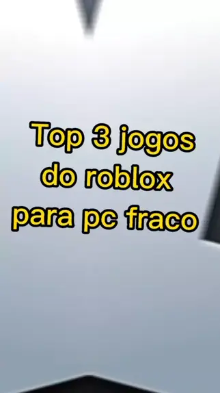 MELHORES JOGOS DO ROBLOX PARA PC E CELULAR FRACO! #shorts 