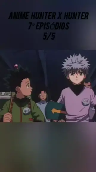 HUNTER X HUNTER (2011) (DUBLADO) - EPISÓDIO 7