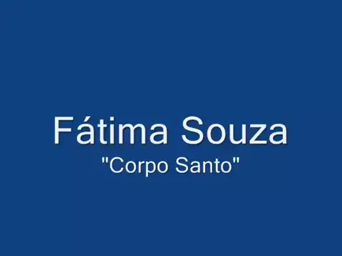 Corpo Santo (part. Eliana Ribeiro) - Fátima Souza 