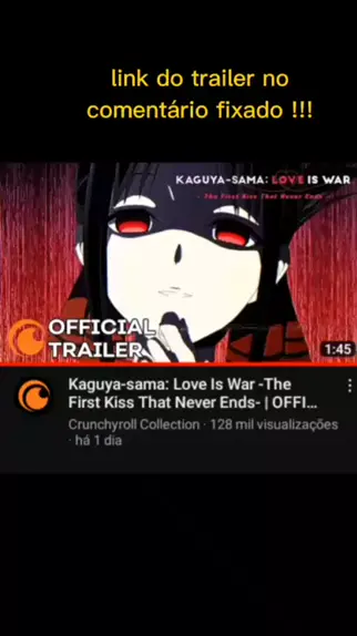 Kaguya-sama: First Kiss wa Owaranai' ganha novo trailer