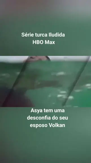 serie turca hbo max iludida