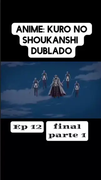 Kuro no Shoukanshi Dublado 12 Final Online