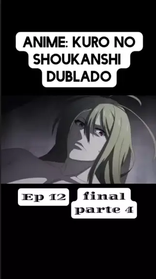 kuro no shoukanshi Dublado EP Final - Parte 2 #animes #fy