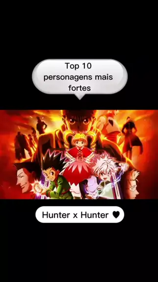 OS 30 PERSONAGENS MAIS FORTES DE HUNTER X HUNTER!