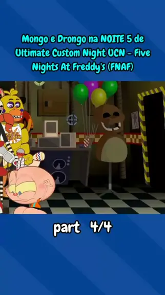 Mongo e Drongo em Five Nights At Freddys 4 Completo - FNAF 4 todas as 5  noites 