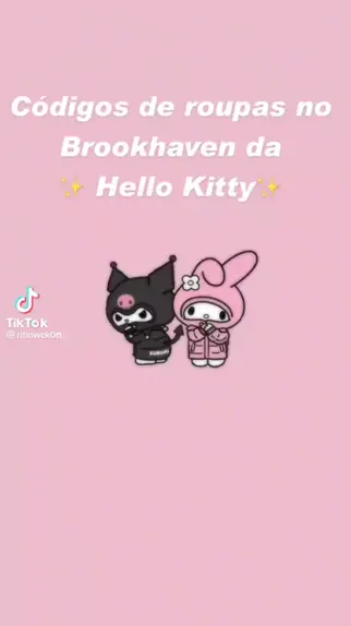 ID DE ROUPA HELLO KITTY PRA USAR NO BROOKHAVEN RP 🏡 #roblox OBRIGADA PELOS  27K🧸🤎 