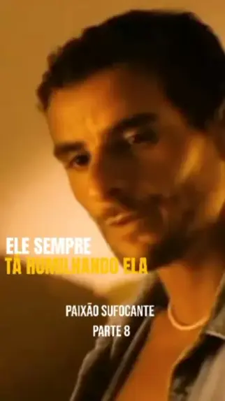 FILME PAIXÃO SUFOCANTE ELE TÁ RAIVA DELE melhorversao