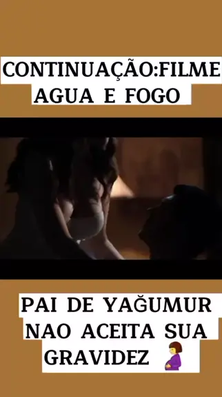 filme foguinho e agua