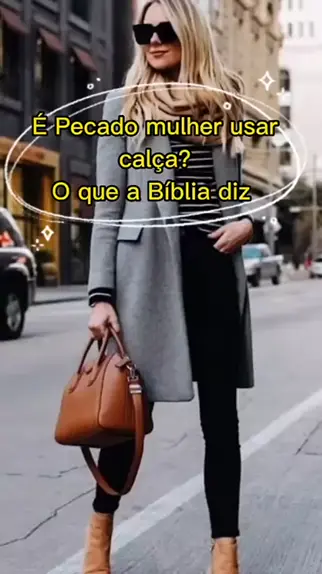 É pecado as mulheres usarem calças femininas?