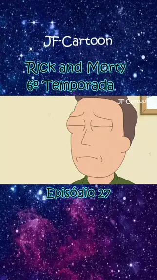 Fandub) Rick and Morty TEMPORADA 4 EP 7 DUBLADO PTBR 