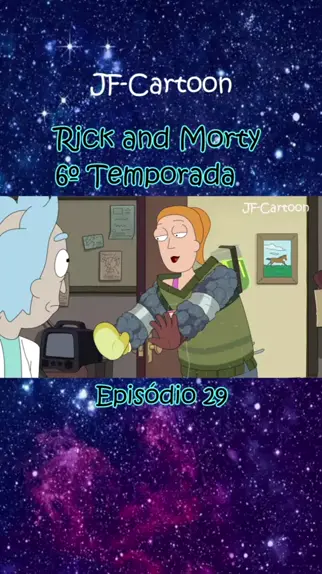 Rick e morty Temporada 6 HD(Dublado Pt-Br) Rick Não queria um